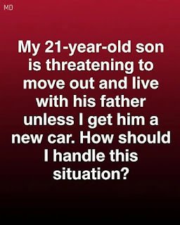 My Son Threatened to Move Out Unless I Bought Him a New Car 