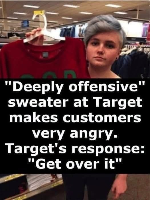 A woman shopping at Target says she was “deeply offended” after spotting a sweater